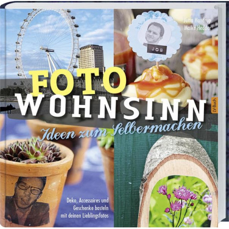 Книга "Foto Wohnsinn"- идеи, украшения, аксессуары и подарки ручной работы с вашими любимыми фотографиями.
